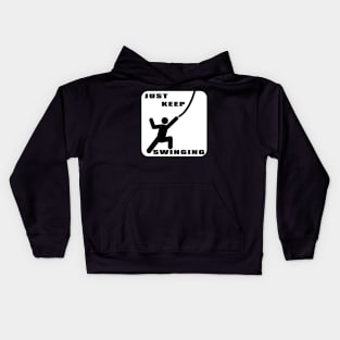 Just Keep Swinging Kids Hoodie